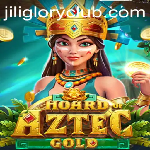Unveiling HoardofAztecgold: An Immersive Gaming Experience with JILIGLORY