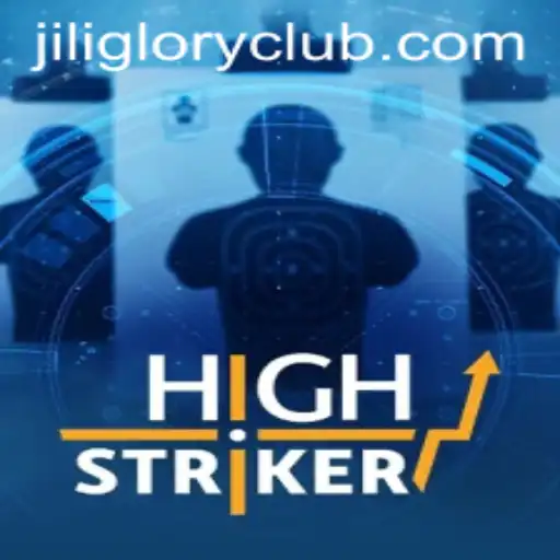 HighStriker: The Exciting World of JILIGLORY Gaming