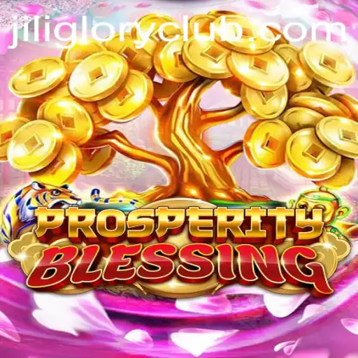 Exploring the World of ProsperityBlessing: Unveiling the Game of JILIGLORY